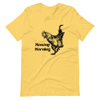 Monday Morning Unisex T-Shirt